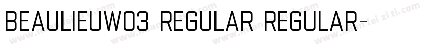 BeaulieuW03 Regular Regular字体转换